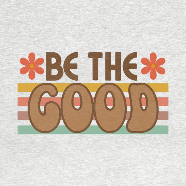 Be the Good by BlackCatArtBB